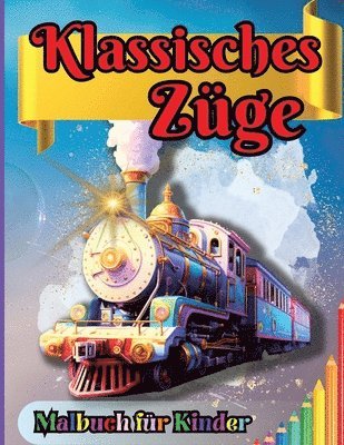 Tobba - Klassisches Züge Malbuch für Kinder, Häftad