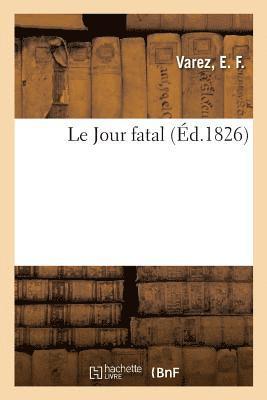 E F Varez - Jour fatal, Häftad