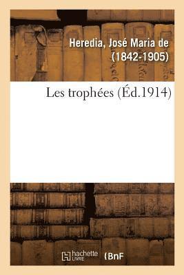 José Maria de Heredia - Les Trophées, Häftad