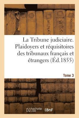 Régnier - Tribune judiciaire. Tome 3, Häftad
