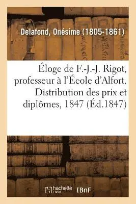 Onésime Delafond - Éloge de F.-J.-J. Rigot, Professeur À l'École d'Alfort. Distribution Des Prix Et Des Diplômes, Häftad. Tillgänglighet: Lägg i varukorg
