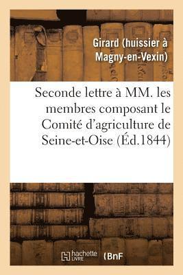 Girard - Seconde Lettre À MM. Les Membres Composant Le Comité d'Agriculture de Seine-Et-Oise, Häftad