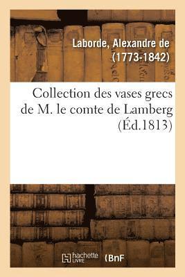 Alexandre de Laborde - Collection Des Vases Grecs de M. Le Comte de Lamberg, Häftad. Tillgänglighet: Lägg i varukorg