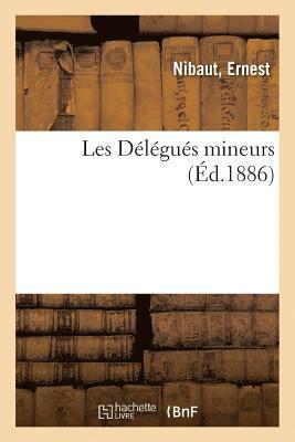 Ernest Nibaut - Les Délégués Mineurs, Häftad. Tillgänglighet: Lägg i varukorg