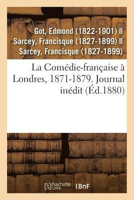 Edmond Got - Comédie-française à Londres, 1871-1879. Journal inédit, Häftad