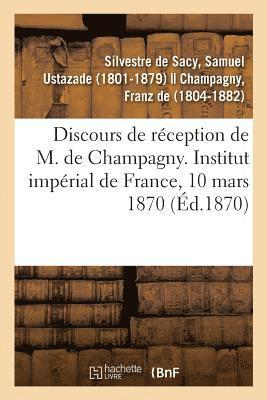 Samuel Ustazade Silvestre de Sacy - Discours de Réception de M. de Champagny, Häftad