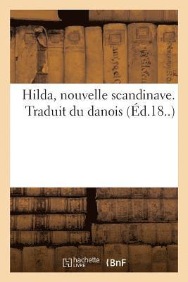 Morgat - Hilda, Nouvelle Scandinave. Traduit Du Danois, Häftad