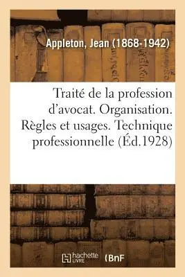 Jean Appleton - Traité de la Profession d'Avocat. Organisation. Règles Et Usages. Technique Professionnelle, Häftad. Tillgänglighet: Lägg i varukorg