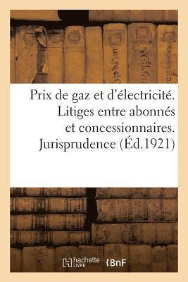 Anonyme - Relèvement Des Prix de Gaz Et d'Électricité. Litiges Entre Abonnés Et Concessionnaires, Häftad