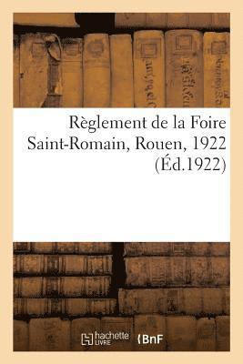 Anonyme - Règlement de la Foire Saint-Romain, Rouen, 1922, Häftad