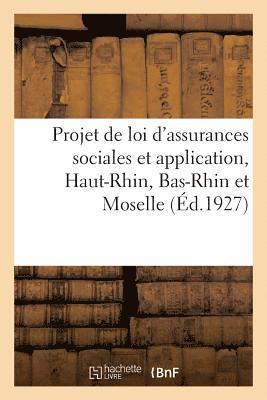 Anonyme - Projet de Loi d'Assurances Sociales Et Application Dans Le Haut-Rhin, Bas-Rhin Et Moselle, Häftad