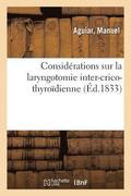 Consid�rations Sur La Laryngotomie Inter-Crico-Thyro�dienne