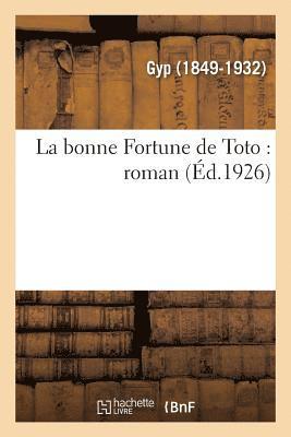 Guy - La Bonne Fortune de Toto: Roman, Häftad