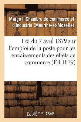 Margo - Loi du 7 avril 1879 sur l'emploi de la poste pour les encaissements des effets de commerce, Häftad