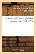mortalit� par la phthisie pulmonaire
