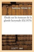 �tude Sur Les Tumeurs de la Glande Lacrymale