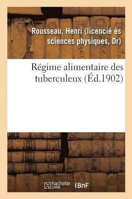 Henri Rousseau - Régime Alimentaire Des Tuberculeux, Häftad