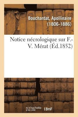 Apollinaire Bouchardat - Notice Nécrologique Sur F.-V. Mérat, Häftad. Tillgänglighet: Lägg i varukorg