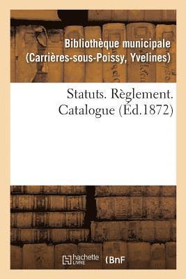 Statuts. Règlement. Catalogue