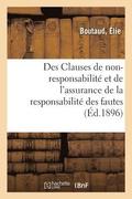 Des Clauses de Non-Responsabilit� Et de l'Assurance de la Responsabilit� Des Fautes