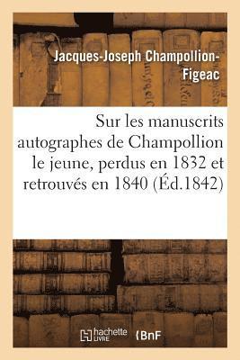 Notice sur les manuscrits autographes de Champollion le jeune