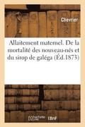 Allaitement Maternel. de la Mortalité Des Nouveau-Nés Et Du Sirop de Galéga