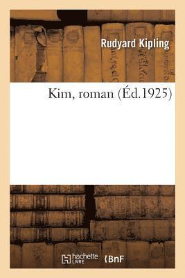 Rudyard Kipling - Kim, Roman. Tome 1, Häftad