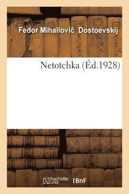 Fédor Dostoïevski - Netotchka, Häftad