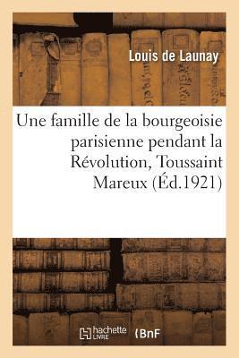 famille de la bourgeoisie parisienne pendant la Révolution, Toussaint Mareux