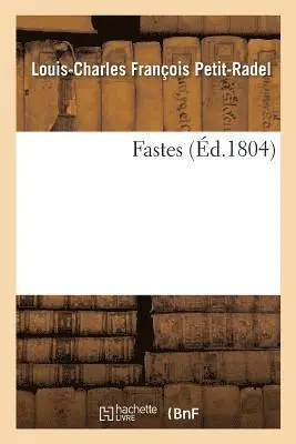 Louis-Charles François Petit-Radel - Fastes, Häftad. Tillgänglighet: Lägg i varukorg