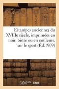 Estampes Anciennes Des �coles Fran�aise Et Anglaise Du Xviiie Si�cle