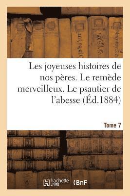 Les joyeuses histoires de nos peres. Tome 7