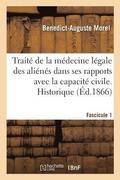 Trait� de la M�decine L�gale Des Ali�n�s Dans Ses Rapports Avec La Capacit� Civile