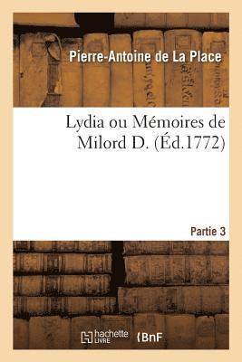 Pierre-Antoine de la Place - Lydia Ou Mémoires de Milord D. Partie 3, Häftad