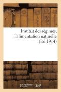 Institut Des R�gimes, l'Alimentation Naturelle