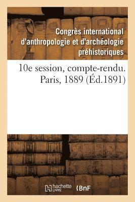 Congrès International d'Anthropologie E - 10e Session, Compte-Rendu. Paris, 1889, Häftad. Tillgänglighet: Lägg i varukorg