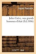 Jules Gr�vy, Nos Grands Hommes d'�tat