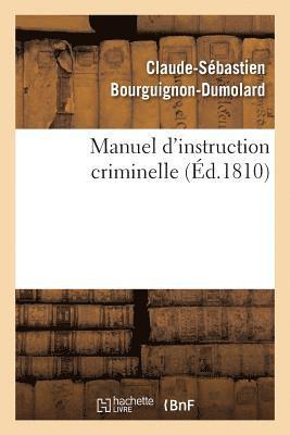 Claude-Sébastien Bourguignon-Dumolard - Manuel d'Instruction Criminelle, Häftad