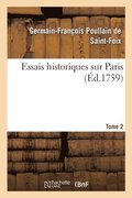 Essais Historiques Sur Paris. Tome 2