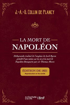 Jacques-Albin-Simon Collin de Plancy, Lord George Gordon Byron - La Mort de Napoléon, Häftad