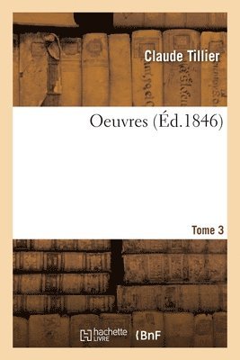 Claude Tillier, Félix Pyat - Oeuvres. Tome 3, Häftad