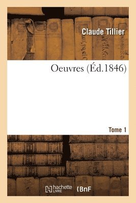 Claude Tillier, Félix Pyat - Oeuvres. Tome 1, Häftad. Tillgänglighet: Lägg i varukorg