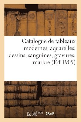L Moline - Catalogue de Tableaux Modernes, Aquarelles, Dessins, Sanguines, Gravures, Marbre, Häftad. Tillgänglighet: Lägg i varukorg
