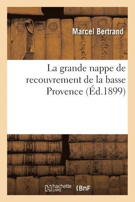 Marcel Bertrand - Grande Nappe de Recouvrement de la Basse Provence, Häftad. Tillgänglighet: Lägg i varukorg