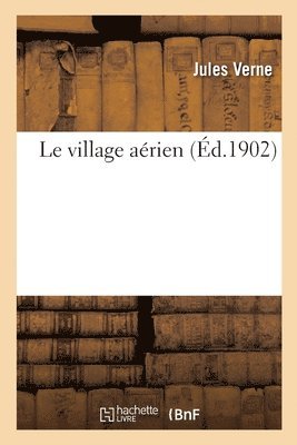 Jules Verne - Le Village Aérien, Häftad