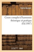 Cours Complet d'Harmonie Theorique Et Pratique
