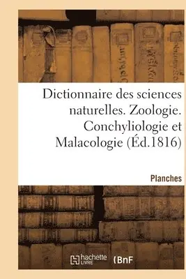 Frédéric Cuvier - Dictionnaire Des Sciences Naturelles. Planches. Zoologie. Conchyliologie Et Malacologie, Häftad. Tillgänglighet: Lägg i varukorg