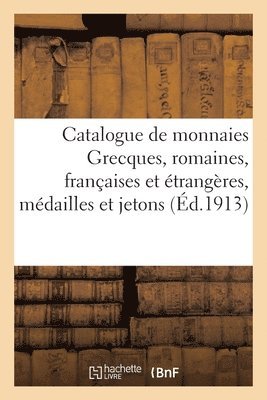 Jules Florange - Catalogue de Monnaies Grecques, Romaines, Françaises Et Étrangères, Médailles Et Jetons, Häftad. Tillgänglighet: Lägg i varukorg