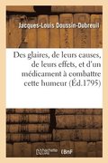 Des Glaires, de Leurs Causes, de Leurs Effets