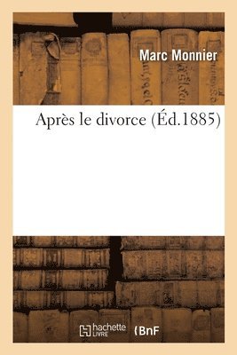 Marc Monnier - Après Le Divorce, Häftad